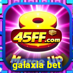 galaxia bet